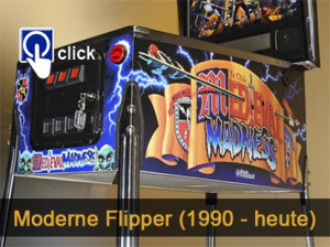 moderne Flipper 1990 bis heute